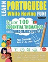 Learn Portuguese While Having Fun! - For Children - Linguas Classics - 9782491792268