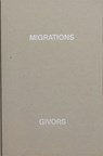 MIGRATIONS, GIVORS - Alexandre Guirkinger - 9782492175206