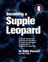 Becoming a Supple Leopard - Kelly Starrett ; Glen Cordoza - 9782492430428