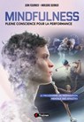 Mindfulness : Pleine Conscience pour la Performance - Jean Fournier ; Marjorie Bernier - 9782492430916