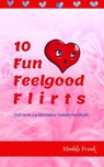 10 Fun Feelgood Flirts - Muddy Frank - 9782492620027