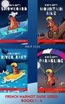 French Marmot Dude Series Box Set (Books 1 - 4) - Muddy Frank - 9782492620294