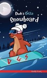 Dude's Gotta Snowboard - FRANK,  Muddy - 9782492620300