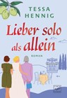 Lieber solo als allein - Tessa Hennig - 9782496717723