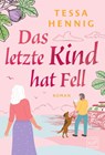 Das letzte Kind hat Fell - Tessa Hennig - 9782496740127