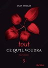Tout ce qu'il voudra 5 - Sara Fawkes - 9782501083836