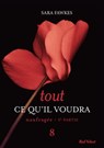 Tout ce qu'il voudra - Naufragée 3ème partie 8 - Sara Fawkes - 9782501092289