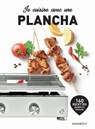 Je cuisine avec une plancha - Sandra Mahut - 9782501142915