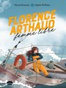 Florence Arthaud, femme libre - Pascal Bresson - 9782501165648