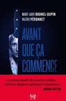 Avant que ça commence - Marie-Laure Brunel-Dupin ; Valérie Péronnet - 9782501170628