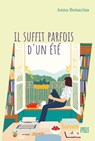 Il suffit parfois d'un été - Anna Bonacina - 9782501170659