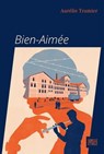 Bien-Aimée - Aurélie Tramier - 9782501187701