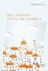 Des moutons plein ma chambre - Michaël Uras - 9782501187848