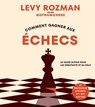 Comment gagner aux échecs - Levy Rozman - 9782501191678