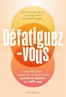 Défatiguez-vous - Guillaume Millet ; David Hupin ; Baptiste Morel - 9782501191913