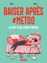 Baiser après #metoo - Ovidie ; Diglee - 9782501204088