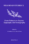 From Palmyra to Zayton: Epigraphy and Iconography - Iain Gardner - 9782503518831