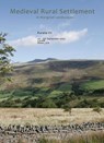 Medieval Rural Settlement in Marginal Landscapes: Peuplement Rural Dans Les Territoires Marginaux Au Moyen Age. Mittelalterliche Siedlung in Landliche - Jan Klapste - 9782503527468