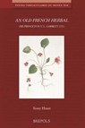 An N Old French Herbal (MS Princeton U.L. Garrett 131) - T. Hunt - 9782503528816