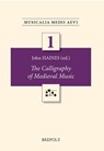 The Calligraphy of Medieval Music - John Haines - 9782503540054