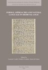 Formal Approaches and Natural Language in Medieval Logic - Laurent Cesalli - 9782503567358