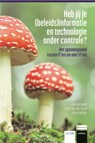 Heb jij je beleidsinformatie en technologie onder controle? - Eddy Van der Stock ; Roel Verhaert ; Hans Mulder - 9782509033383