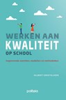 Werken aan kwaliteit op school - Gilbert Deketelaere - 9782509039576