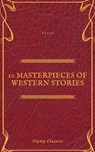 10 Masterpieces of Western Stories (Olymp Classics) - Andy Adams ; Frederic Homer Balch ; B.M. Bower ; Dane Coolidge ; James Fenimore Cooper ; Bret Harte ; Washington Irving ; Samuel Merwin ; Marah Ellis Ryan ; Olymp Classics - 9782700105469