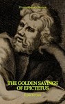 The Golden Sayings of Epictetus (Prometheus Classics) - Epictetus ; Prometheus Classics - 9782700105704
