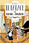 Le palace de Rose et Suzon - Un air de fête - Gwenaële Barussaud - 9782700264104