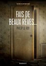 Fais de beaux rêves... - Philip Le Roy - 9782700264432