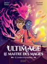 Ultimage, Le maître des magies - L'ombre et la lumière - Adrien Tomas - 9782700277173