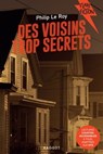 Des voisins trop secrets - Philip Le Roy - 9782700277272