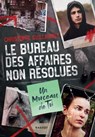 Le Bureau des Affaires non résolues - Un morceau de toi - Christophe Guillaumot - 9782700277838