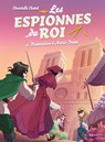 Les espionnes du roi - Disparition à Notre-Dame - Christelle Chatel - 9782700279399