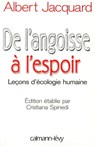 De l'angoisse à l'espoir - Albert Jacquard - 9782702148631