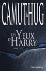 Les yeux d'Harry - Nathalie Hug ; Jérôme Camut - 9782702149362