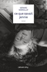 Ce que savait Jennie - Gérard Mordillat - 9782702151686