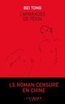 Camarades de Pekin - Bei Tong - 9782702161159