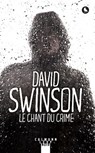 Le chant du crime - David Swinson - 9782702162729