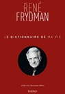 Le Dictionnaire de ma vie - René Frydman - René Frydman - 9782702169698