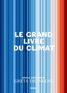 Le Grand Livre du Climat - Greta Thunberg - 9782702169780