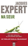 Ma Soeur - Jacques Expert - 9782702185537