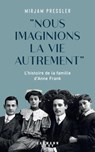 "Nous imaginions la vie autrement" - Mirjam Pressler - 9782702185544