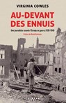 Au-devant des ennuis - Virginia Cowles - 9782702188033