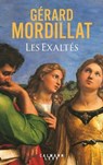 Les Exaltés - Gérard Mordillat - 9782702189214