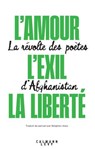 L'amour, l'exil, la liberté - Olivier Weber - 9782702193815