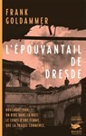 L'Épouvantail de Dresde - Frank Goldammer - 9782702451342