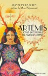 Artémis - L'esprit indomptable en chaque femme - Jean Shinoda bolen ; Maud Sejournant - 9782702918579