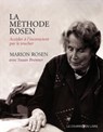 La méthode Rosen : Accéder à l'inconscient par le toucher - Susan Brenner ; Marion Rosen - 9782702919330